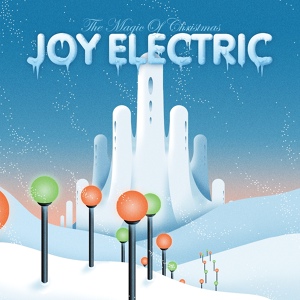 Обложка для Joy Electric - Here We Come A Wassailing