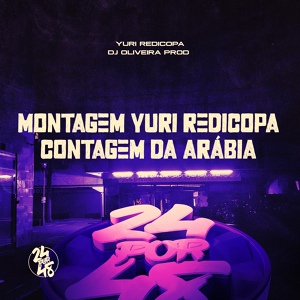 Обложка для Yuri Redicopa, DJ Oliveira - Montagem Yuri Redicopa - Contagem da Arábia