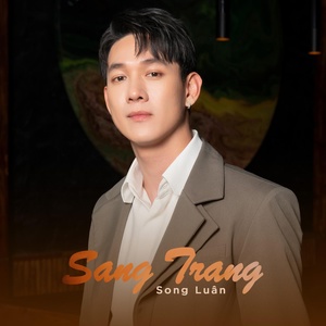 Обложка для Song Luân - Sang Trang