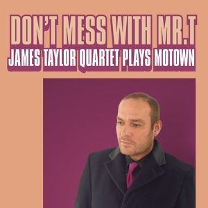 Обложка для James Taylor Quartet - You Beat Me To The Punch