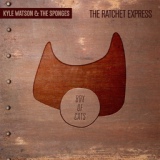 Обложка для 07 место - Kyle Watson & The Sponges - The Ratchet Express (Extended Mix)