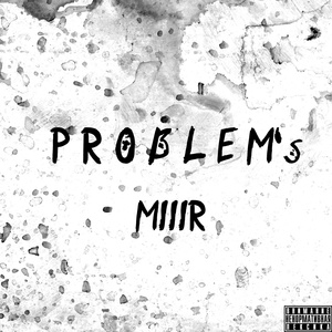 Обложка для MIIIR - PROBLEM's