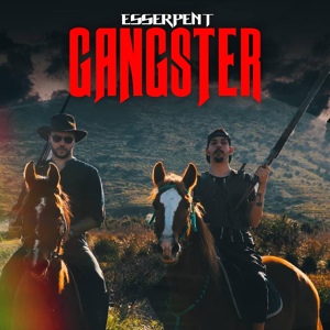 Обложка для Esserpent - Gangster