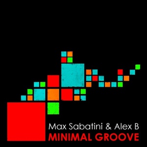 Обложка для Max Sabatini, Alex B - Minimal Groove