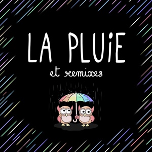 Обложка для Les Hiboux feat. Lu Si Do - La pluie