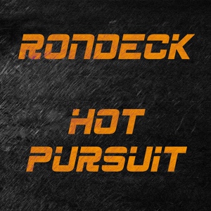 Обложка для Rondeck - Hot Pursuit