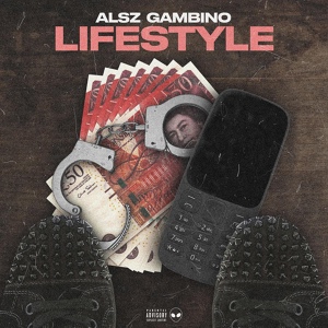 Обложка для Alsz Gambino - Lifestyle