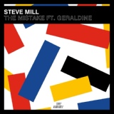 Обложка для Steve Mill feat. Geraldine - The Mistake