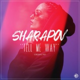 Обложка для Sharapov - Tell Me Way