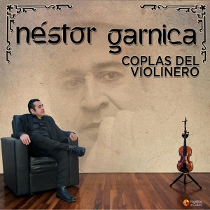 Обложка для Néstor Garnica - Cueca del Violinero