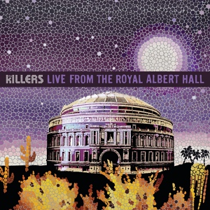 Обложка для The Killers - Smile Like You Mean It (The Royal Albert Hall 2009)