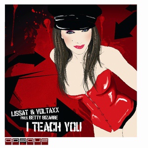 Обложка для Lissat And Voltaxx Pres. Betty Bizarre - I Teach You (Jaimie Fanatics Pain Mix)