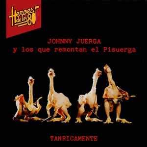 Обложка для Johnny Juerga y los que remontan el Pisuerga - No te fíes