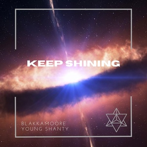 Обложка для Blakkamoore, Young Shanty - Keep Shining