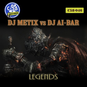 Обложка для DJ Metix Vs Ai-Bar DJ - Legends