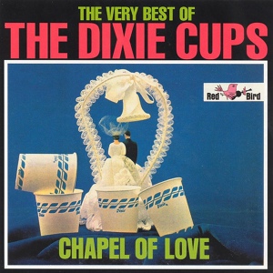 Обложка для The Dixie Cups - Ain't That Nice