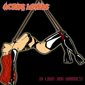 Обложка для Acting Lovers - In Light And Darkness (E-rodance Mix)