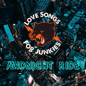 Обложка для Love Songs For Junkies - Midnight Ride