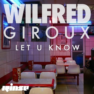 Обложка для Wilfred Giroux feat. Zilo - Let U Know