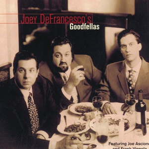 Обложка для Joey DeFrancesco - 10. Goodfellas