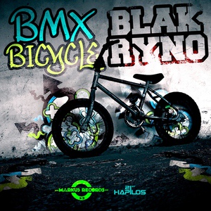 Обложка для Blak Ryno - Bmx Bicycle (Riddim)