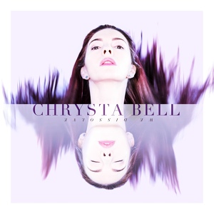 Обложка для Chrysta Bell - Devil Inside Me