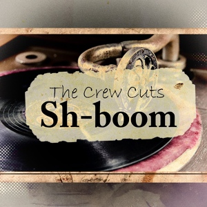 Обложка для The Crew Cuts - This Is My Story