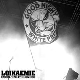 Обложка для LOIKAEMIE - Good Night White Pride