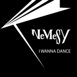 Обложка для Nemesy - I Wanna Dance