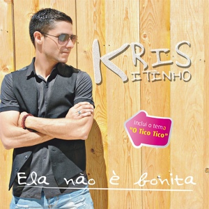 Обложка для Kris Kitinho - Ela Não É Bonita