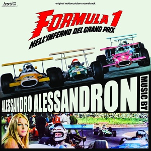 Обложка для Alessandro Alessandroni - Formula 1 Nell'Inferno Del Grand Prix - Seq. 7