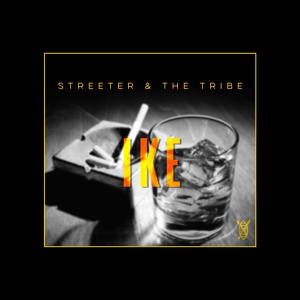 Обложка для Streeter & The Tribe - I.K.E