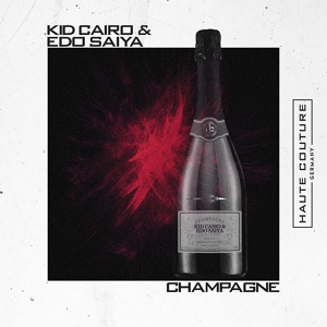 Обложка для Kid Cairo, Edo Saiya - Champagne