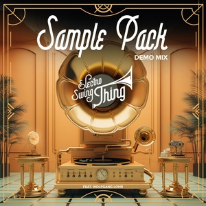 Обложка для Electro Swing Thing feat. Wolfgang Lohr - Sample Pack