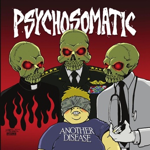 Обложка для Psychosomatic - Another Disease