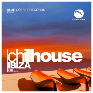 Обложка для BBR - Chill House Ibiza 2022