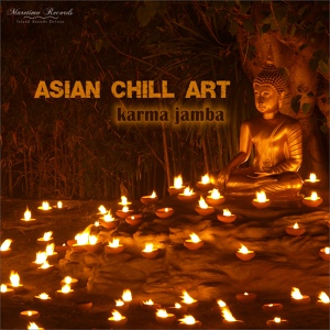 Обложка для Asian Chill Art - Karma Jamba (Midnight Mix)