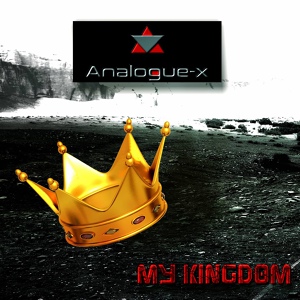 Обложка для Analogue-X - My Kingdom