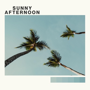 Обложка для Sun&Shine - Sunny Afternoon