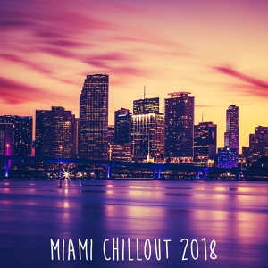 Обложка для Miami Chillout - River Flows In You