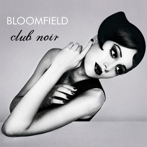 Обложка для Bloomfield - Club Noir