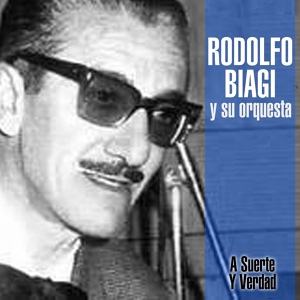 Обложка для Rodolfo Biagi y Su Orquesta feat. Alberto Lago - Amor y Vals