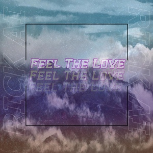 Обложка для Rick Ai - Feel the Love