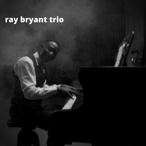 Обложка для Ray Bryant Trio - Night in Tunisia