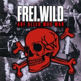 Обложка для Frei.Wild - Auf alles was war