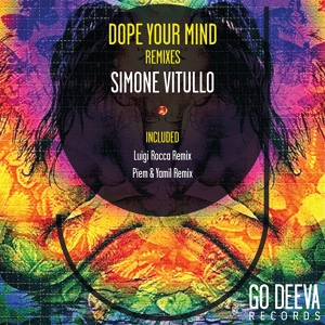 Обложка для Simone Vitullo - Dope Your Mind (Luigi Rocca Remix) vk.com/go_deephouse