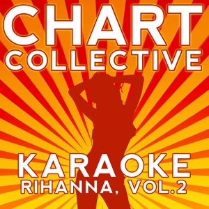Обложка для Chart Collective - Stay (Originally Performed By Rihanna & Mikky Ekko) [Karaoke Version]