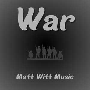 Обложка для Matt Witt Music - War