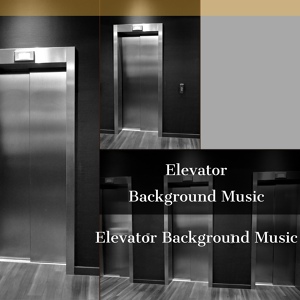 Обложка для Elevator Background Music - BGM for Ghost Riding Elevators
