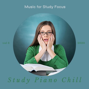 Обложка для Study Piano Chill - Music for Study Focus, Vol 3
